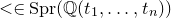 less than element of normal upper S normal p normal r left parenthesis double struck upper Q left parenthesis t 1 comma ellipsis comma t Subscript n Baseline right parenthesis right parenthesis