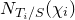 upper N Subscript upper T Sub Subscript i Subscript divided by upper S Baseline left parenthesis chi Subscript i Baseline right parenthesis