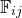 double struck upper F Subscript i j