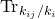 normal upper T normal r Subscript k Sub Subscript i j Subscript divided by k Sub Subscript i