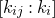 left bracket k Subscript i j Baseline colon k Subscript i Baseline right bracket