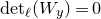 normal d normal e normal t Subscript script l Baseline left parenthesis upper W Subscript y Baseline right parenthesis equals 0