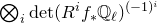 circled times Underscript i Endscripts normal d normal e normal t left parenthesis upper R Superscript i Baseline f Subscript asterisk Baseline double struck upper Q Subscript script l Baseline right parenthesis Superscript left parenthesis negative 1 right parenthesis Super Superscript i
