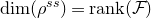 normal d normal i normal m left parenthesis rho Superscript normal s normal s Baseline right parenthesis equals normal r normal a normal n normal k left parenthesis script upper F right parenthesis