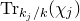 normal upper T normal r Subscript k Sub Subscript j Subscript divided by k Baseline left parenthesis chi Subscript j Baseline right parenthesis