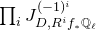product Underscript i Endscripts upper J Subscript upper D comma upper R Sub Superscript i Subscript f Sub Subscript asterisk Subscript double struck upper Q Sub Subscript script l Subscript Superscript left parenthesis negative 1 right parenthesis Super Superscript i