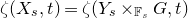 zeta left parenthesis upper X Subscript s Baseline comma t right parenthesis equals zeta left parenthesis upper Y Subscript s Baseline times Subscript double struck upper F Sub Subscript s Subscript Baseline upper G comma t right parenthesis