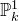 double struck upper P Subscript k Superscript 1