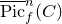ModifyingAbove normal upper P normal i normal c With bar Subscript f Superscript n Baseline left parenthesis upper C right parenthesis
