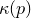 kappa left parenthesis p right parenthesis