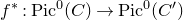 f Superscript asterisk Baseline colon normal upper P normal i normal c Superscript 0 Baseline left parenthesis upper C right parenthesis right arrow normal upper P normal i normal c Superscript 0 Baseline left parenthesis upper C Superscript prime Baseline right parenthesis