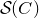 script upper S left parenthesis upper C right parenthesis