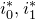 i 0 Superscript asterisk Baseline comma i 1 Superscript asterisk