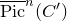 ModifyingAbove normal upper P normal i normal c With bar Superscript n Baseline left parenthesis upper C Superscript prime Baseline right parenthesis