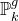 double struck upper P Subscript k Superscript g