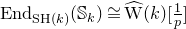 normal upper E normal n normal d Subscript normal upper S normal upper H left parenthesis k right parenthesis Baseline left parenthesis double struck upper S Subscript k Baseline right parenthesis approximately equals ModifyingAbove normal upper W With caret left parenthesis k right parenthesis left bracket StartFraction 1 Over p EndFraction right bracket