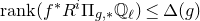 normal r normal a normal n normal k left parenthesis f Superscript asterisk Baseline upper R Superscript i Baseline normal upper Pi Subscript g comma asterisk Baseline double struck upper Q Subscript script l Baseline right parenthesis less than or equals normal upper Delta left parenthesis g right parenthesis