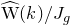 ModifyingAbove normal upper W With caret left parenthesis k right parenthesis divided by upper J Subscript g