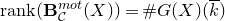 normal r normal a normal n normal k left parenthesis bold upper B Subscript script upper C Superscript normal m normal o normal t Baseline left parenthesis upper X right parenthesis right parenthesis equals number sign upper G left parenthesis upper X right parenthesis left parenthesis k overbar right parenthesis