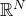 double struck upper R Superscript upper N