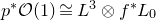 p Superscript asterisk Baseline script upper O left parenthesis 1 right parenthesis approximately equals upper L cubed circled times f Superscript asterisk Baseline upper L 0