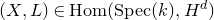 left parenthesis upper X comma upper L right parenthesis element of normal upper H normal o normal m left parenthesis normal upper S normal p normal e normal c left parenthesis k right parenthesis comma upper H Superscript d Baseline right parenthesis
