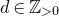 d element of double struck upper Z Subscript greater than 0