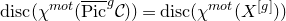 normal d normal i normal s normal c left parenthesis chi Superscript normal m normal o normal t Baseline left parenthesis ModifyingAbove normal upper P normal i normal c With bar Superscript g Baseline script upper C right parenthesis right parenthesis equals normal d normal i normal s normal c left parenthesis chi Superscript normal m normal o normal t Baseline left parenthesis upper X Superscript left bracket g right bracket Baseline right parenthesis right parenthesis