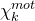 chi Subscript k Superscript normal m normal o normal t