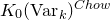 upper K 0 left parenthesis normal upper V normal a normal r Subscript k Baseline right parenthesis Superscript normal upper C normal h normal o normal w