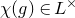 chi left parenthesis g right parenthesis element of upper L Superscript times