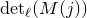 normal d normal e normal t Subscript script l Baseline left parenthesis upper M left parenthesis j right parenthesis right parenthesis