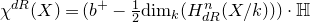 chi Superscript normal d normal upper R Baseline left parenthesis upper X right parenthesis equals left parenthesis b Superscript plus Baseline minus one half normal d normal i normal m Subscript k Baseline left parenthesis upper H Subscript normal d normal upper R Superscript n Baseline left parenthesis upper X divided by k right parenthesis right parenthesis right parenthesis dot double struck upper H