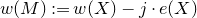 w left parenthesis upper M right parenthesis colon equals w left parenthesis upper X right parenthesis minus j dot e left parenthesis upper X right parenthesis