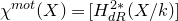 chi Superscript normal m normal o normal t Baseline left parenthesis upper X right parenthesis equals left bracket upper H Subscript normal d normal upper R Superscript 2 asterisk Baseline left parenthesis upper X divided by k right parenthesis right bracket