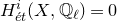 upper H Subscript ModifyingAbove e With acute t Superscript i Baseline left parenthesis upper X comma double struck upper Q Subscript script l Baseline right parenthesis equals 0