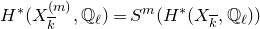 upper H Superscript asterisk Baseline left parenthesis upper X Subscript k overbar Superscript left parenthesis m right parenthesis Baseline comma double struck upper Q Subscript script l Baseline right parenthesis equals upper S Superscript m Baseline left parenthesis upper H Superscript asterisk Baseline left parenthesis upper X Subscript k overbar Baseline comma double struck upper Q Subscript script l Baseline right parenthesis right parenthesis