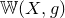 double struck upper W left parenthesis upper X comma g right parenthesis
