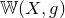 double struck upper W left parenthesis upper X comma g right parenthesis