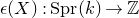 epsilon left parenthesis upper X right parenthesis colon normal upper S normal p normal r left parenthesis k right parenthesis right arrow double struck upper Z