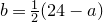 b equals one half left parenthesis 24 minus a right parenthesis