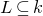 upper L subset of or equal to k