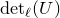 normal d normal e normal t Subscript script l Baseline left parenthesis upper U right parenthesis