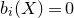 b Subscript i Baseline left parenthesis upper X right parenthesis equals 0