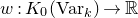 w colon upper K 0 left parenthesis normal upper V normal a normal r Subscript k Baseline right parenthesis right arrow double struck upper R