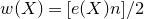 w left parenthesis upper X right parenthesis equals left bracket e left parenthesis upper X right parenthesis n right bracket divided by 2