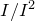 upper I divided by upper I squared