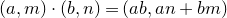 left parenthesis a comma m right parenthesis dot left parenthesis b comma n right parenthesis equals left parenthesis a b comma a n plus b m right parenthesis