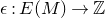 epsilon colon upper E left parenthesis upper M right parenthesis right arrow double struck upper Z