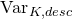 normal upper V normal a normal r Subscript upper K comma normal d normal e normal s normal c